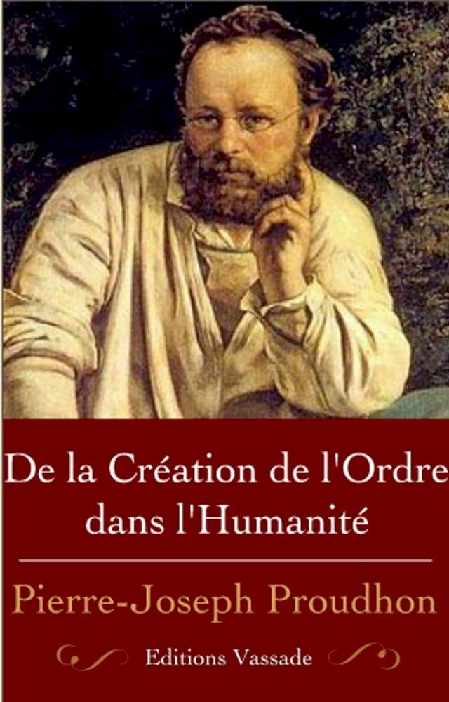  De la Cr&eacute;ation de l’Ordre dans l’Humanit&eacute;(Kobo/電子書)