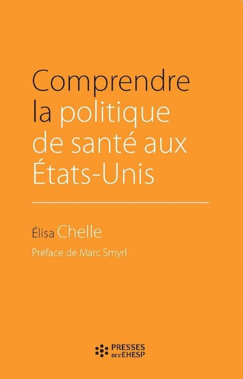 Comprendre la politique de sant&eacute; aux &Eacute;tats-Unis(Kobo/電子書)