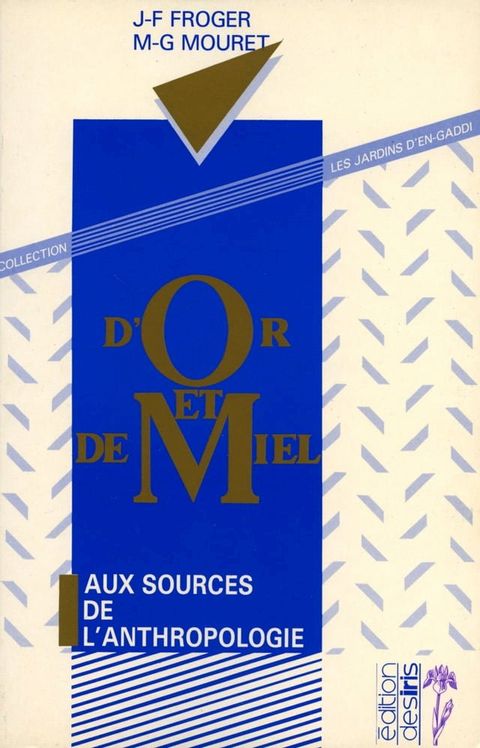 D'or et de miel - Aux sources de l'anthropologie(Kobo/電子書)