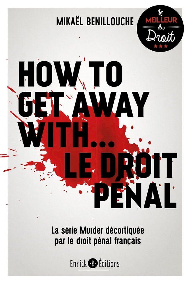  How to get away with... Le droit pénal(Kobo/電子書)