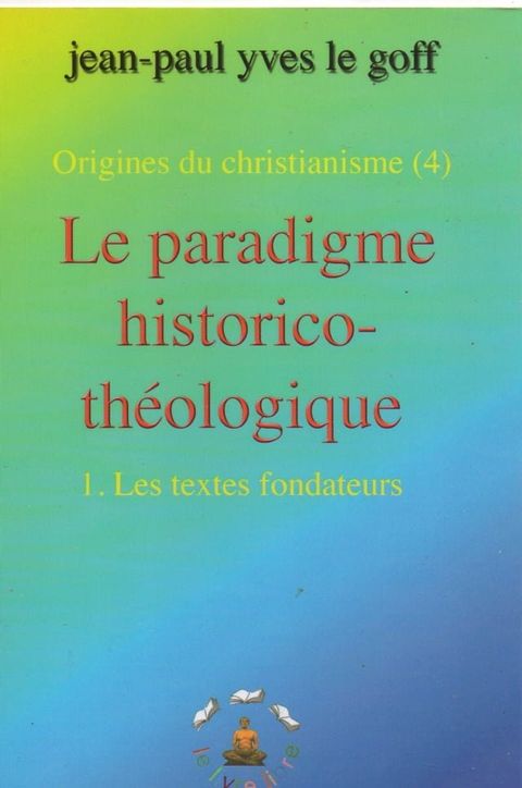 LE PARADIGME HISTORICO-THEOLOGIQUE(Kobo/電子書)