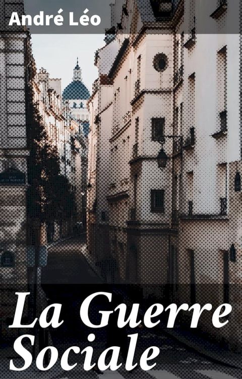 La Guerre Sociale(Kobo/電子書)