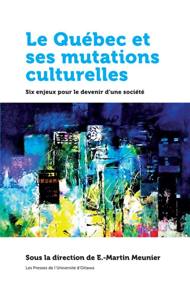  Le Québec et ses mutations culturelles(Kobo/電子書)