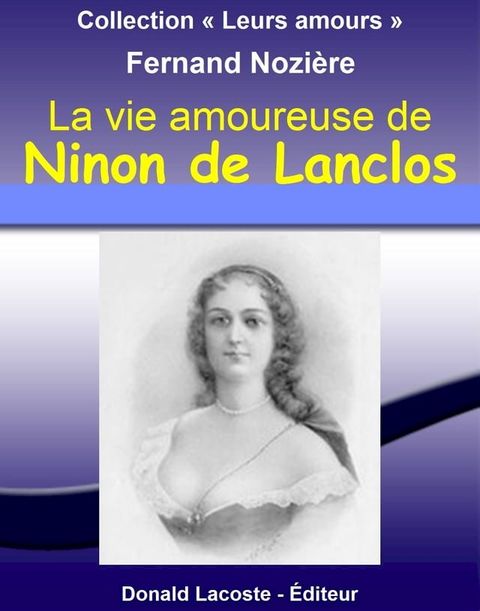 La vie amoureuse de Ninon de Lanclos(Kobo/電子書)