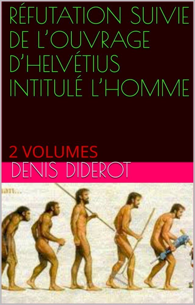  R&Eacute;FUTATION SUIVIE DE L’OUVRAGE D’HELV&Eacute;TIUS INTITUL&Eacute; L’HOMME(Kobo/電子書)