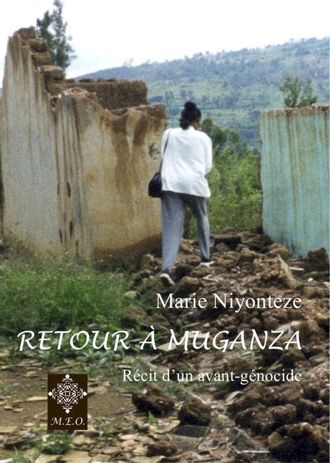 Retour à Muganza - Récit d'un avant-génocide(Kobo/電子書)