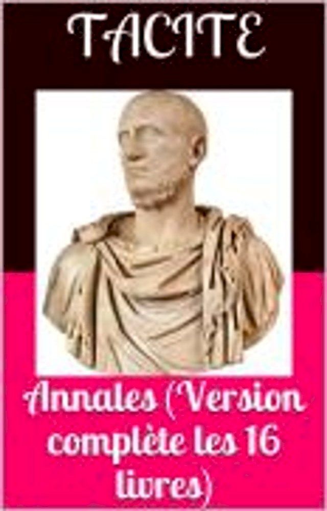  Annales (Version compl&egrave;te les 16 livres)(Kobo/電子書)