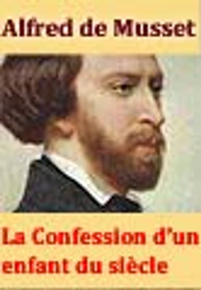  La Confession d'un enfant du siècle(Kobo/電子書)