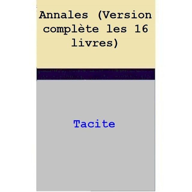  Annales (Version compl&egrave;te les 16 livres)(Kobo/電子書)