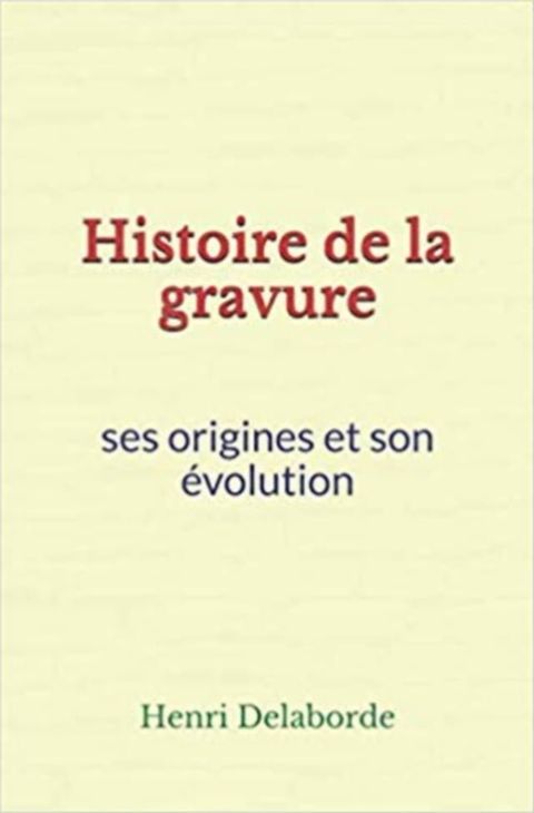 Histoire de la gravure: ses origines et son évolution(Kobo/電子書)