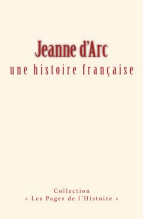 Jeanne d'arc : une histoire française(Kobo/電子書)