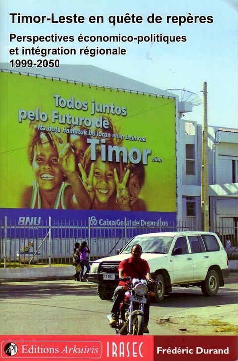 Timor-Leste en qu&ecirc;te de rep&egrave;res 1999-2050(Kobo/電子書)