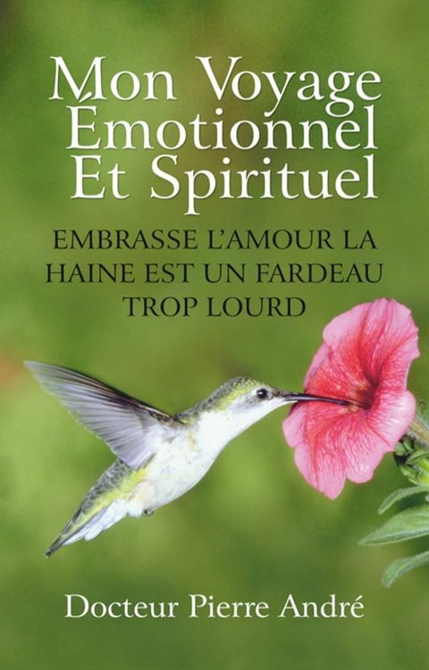 Mon Voyage &Eacute;motionnel Et Spirituel(Kobo/電子書)