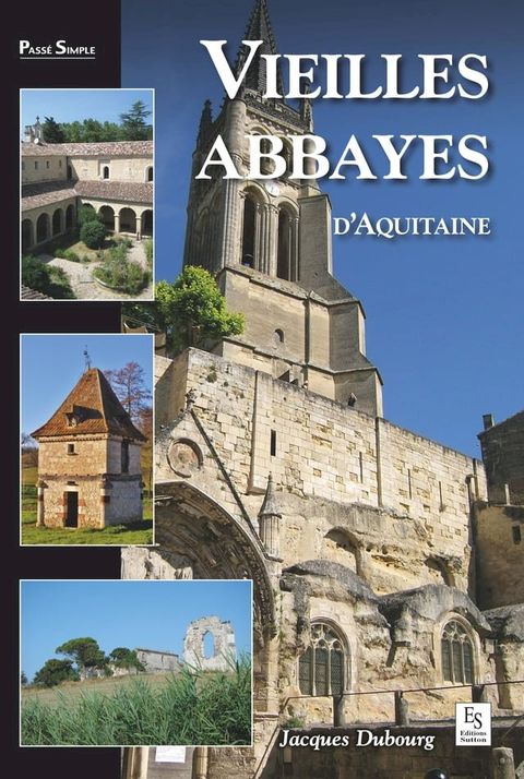 Vieilles abbayes d'Aquitaine(Kobo/電子書)