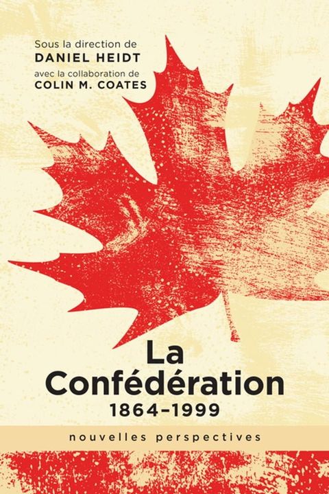 La Conf&eacute;d&eacute;ration, 1864-1999(Kobo/電子書)