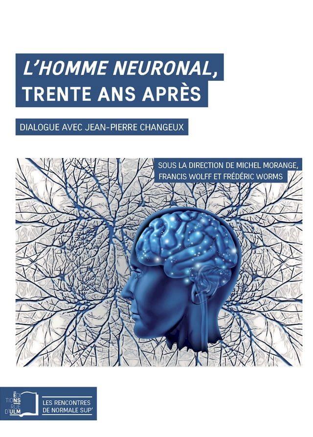  L'Homme neuronal, trente ans après(Kobo/電子書)