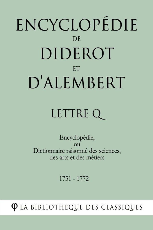  Encyclop&eacute;die de Diderot et d'Alembert - Lettre Q(Kobo/電子書)