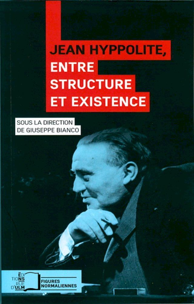  Jean Hyppolite, entre structure et existence(Kobo/電子書)