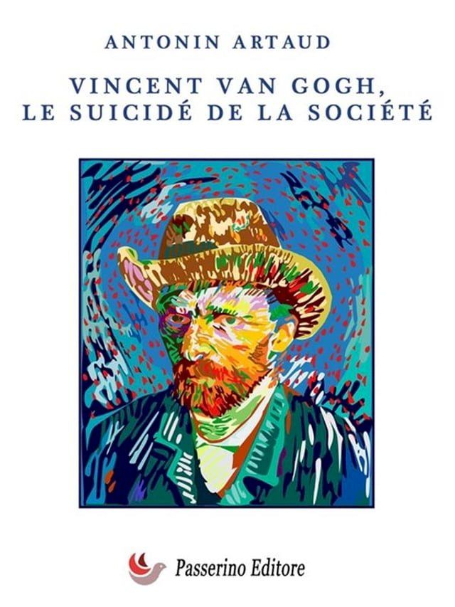  Vincent Van Gogh le suicidé de la société(Kobo/電子書)