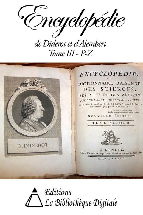 Encyclop&eacute;die de Diderot et d'Alembert Tome III - P &agrave; Z(Kobo/電子書)