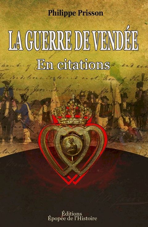 La guerre de Vend&eacute;e en citations(Kobo/電子書)