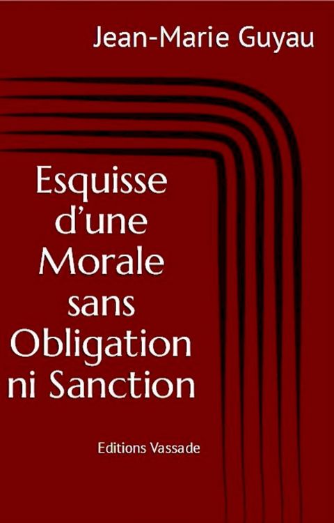 Esquisse d’une Morale sans Obligation ni Sanction(Kobo/電子書)