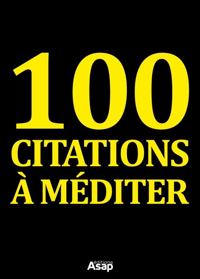  100 citations &agrave; m&eacute;diter(Kobo/電子書)