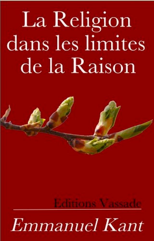  La Religion dans les limites de la Raison(Kobo/電子書)