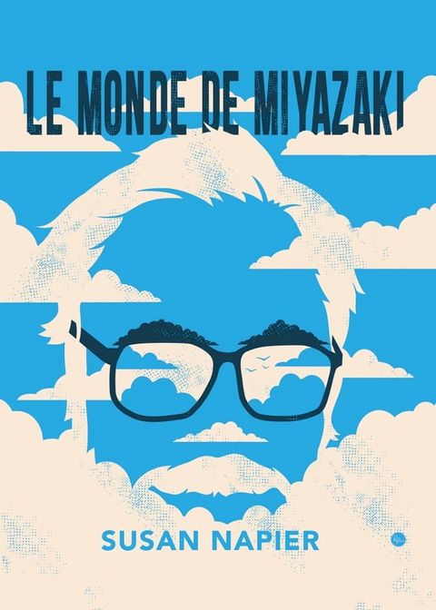 Le monde de Miyazaki(Kobo/電子書)