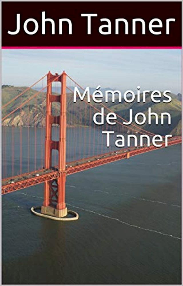  M&eacute;moires de John Tanner(Kobo/電子書)