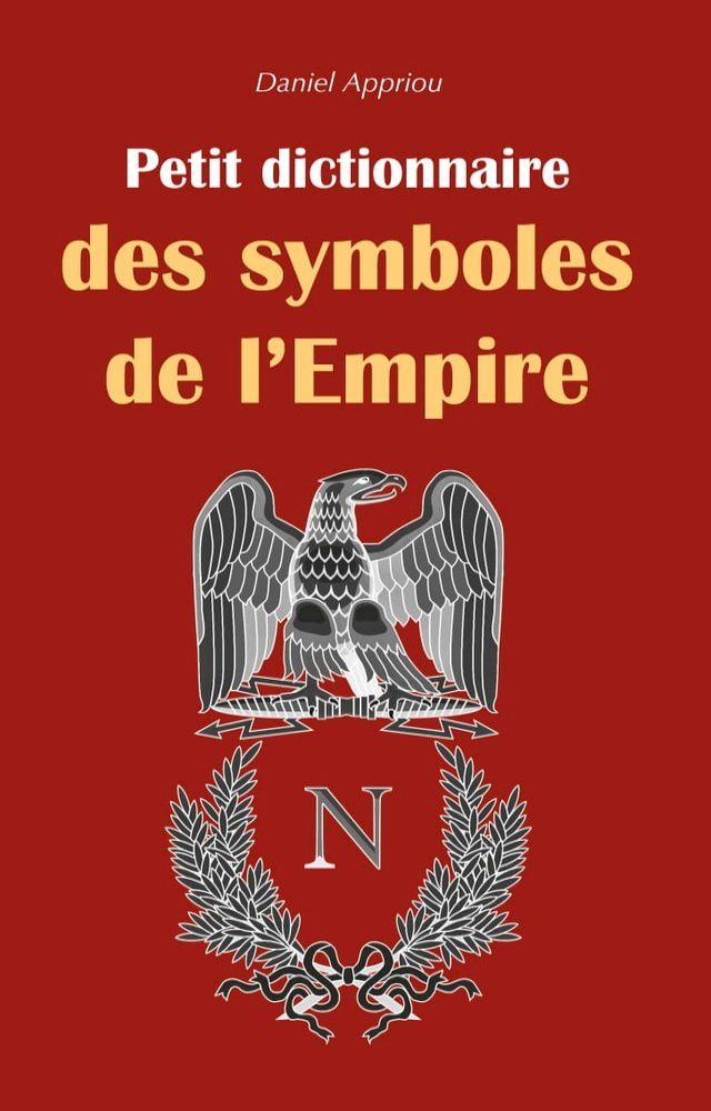  Petit dictionnaire des symboles de l'Empire(Kobo/電子書)