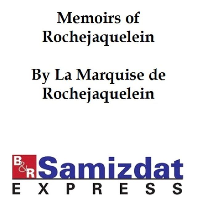  M&Eacute;MOIRES DE MME LA MARQUISE DE LA ROCHEJACUELEIN (in the original French)(Kobo/電子書)