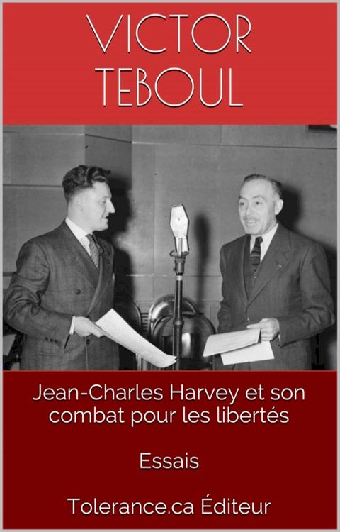 Jean-Charles Harvey et son combat pour les libertés(Kobo/電子書)