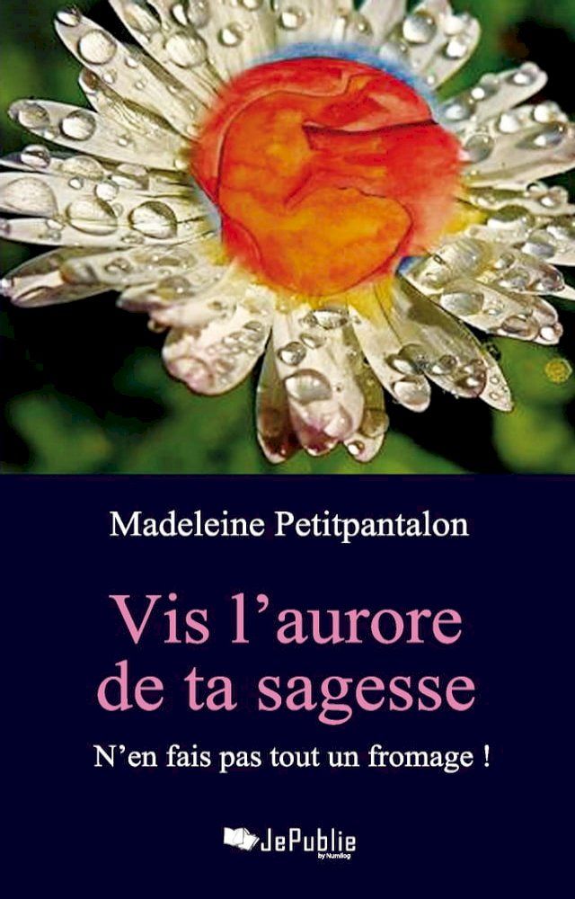  Vis l'aurore de ta sagesse(Kobo/電子書)