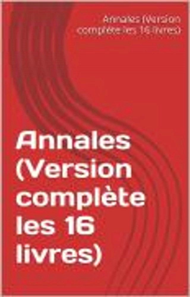  Annales (Version compl&egrave;te les 16 livres)(Kobo/電子書)