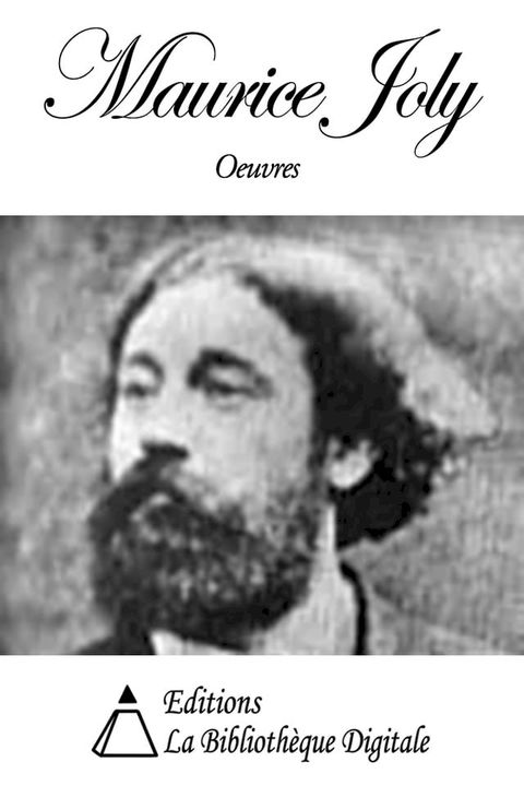 Oeuvres de Maurice Joly(Kobo/電子書)