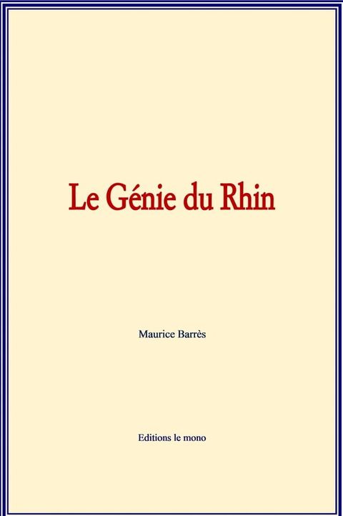 Le G&eacute;nie du Rhin(Kobo/電子書)