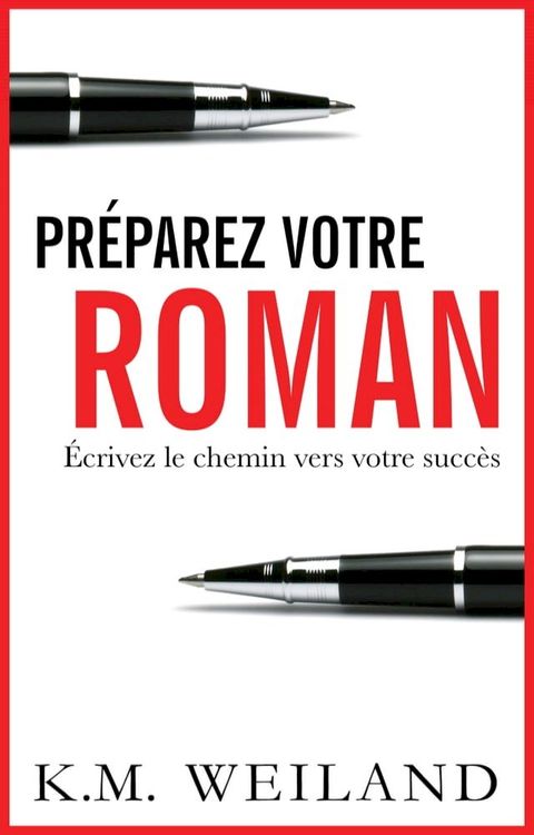 Pr&eacute;parez votre roman(Kobo/電子書)