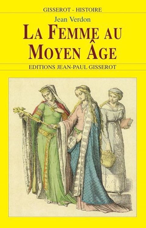 La femme au Moyen &Acirc;ge(Kobo/電子書)