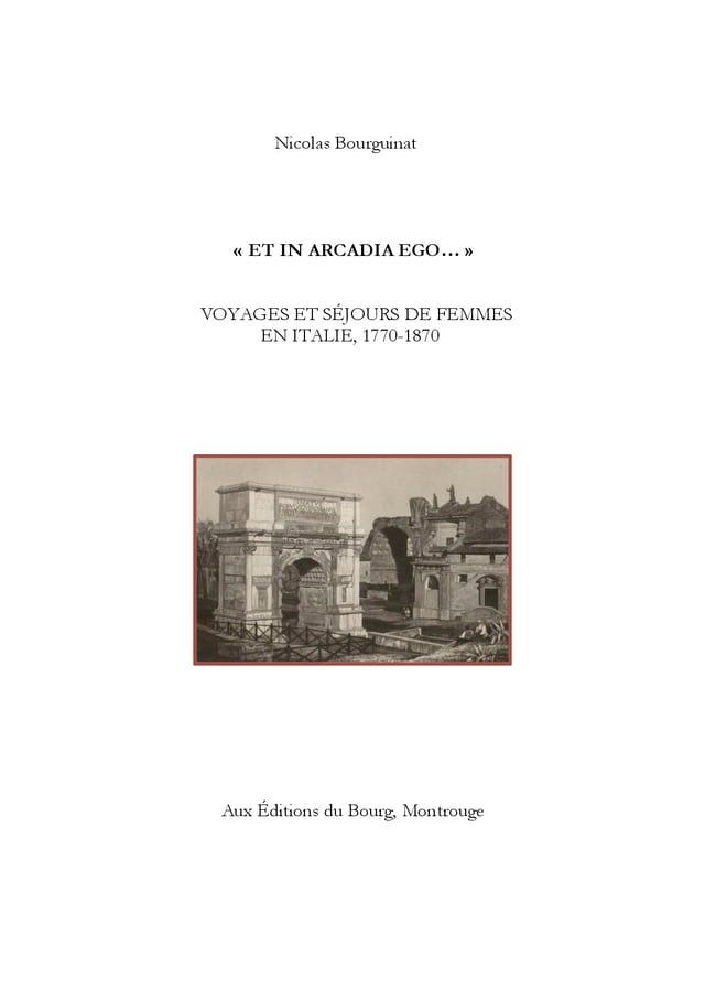  "Et In Arcadia Ego…" Voyages et Séjours de Femmes en Italie, 1770-1870(Kobo/電子書)