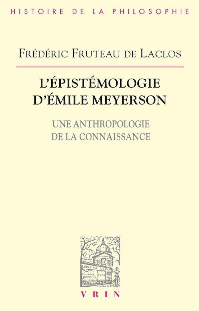  L'&eacute;pist&eacute;mologie d'&Eacute;mile Meyerson(Kobo/電子書)