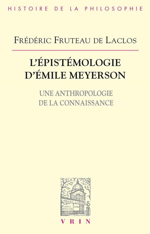 L'&eacute;pist&eacute;mologie d'&Eacute;mile Meyerson(Kobo/電子書)