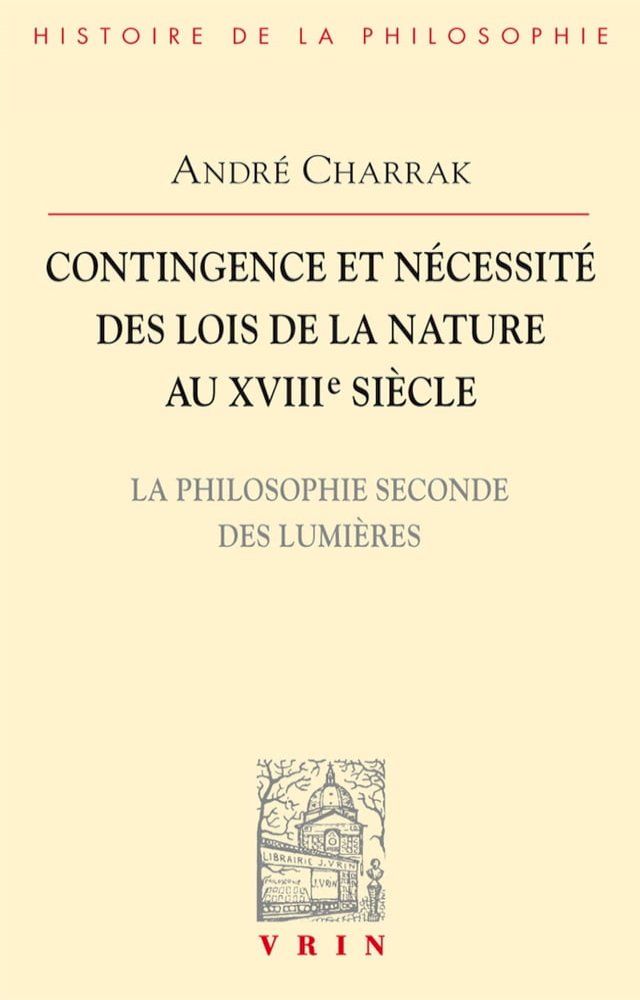  Contingence et n&eacute;cessit&eacute; des lois de la Nature au XVIIIe si&egrave;cle(Kobo/電子書)