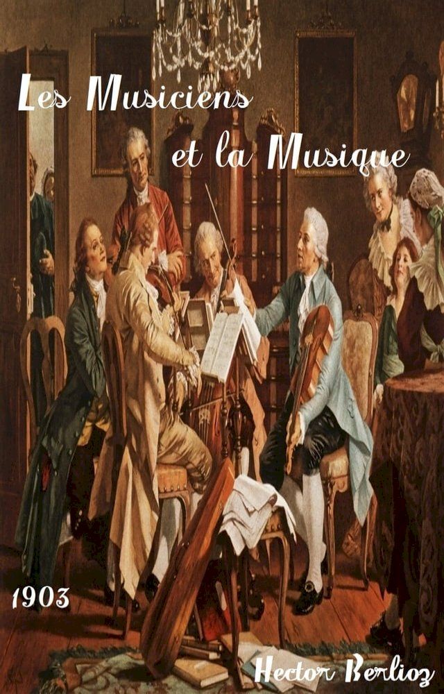  Les Musiciens et la Musique(Kobo/電子書)