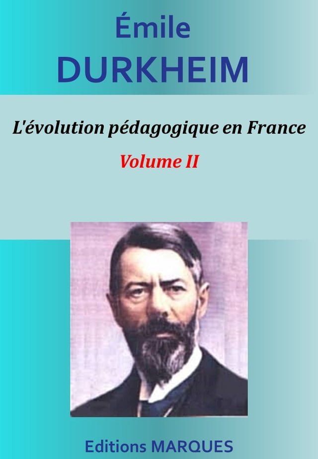  L'évolution pédagogique en France - Volume II(Kobo/電子書)