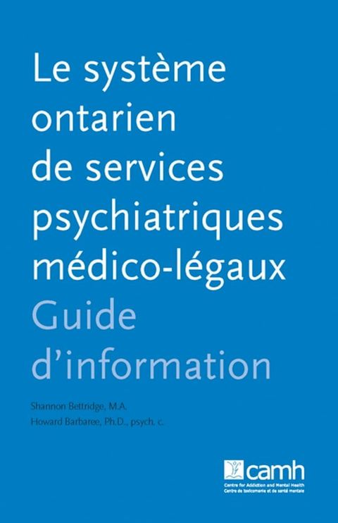 Le syst&egrave;me ontarien de services psychiatriques medico-l&eacute;gaux(Kobo/電子書)