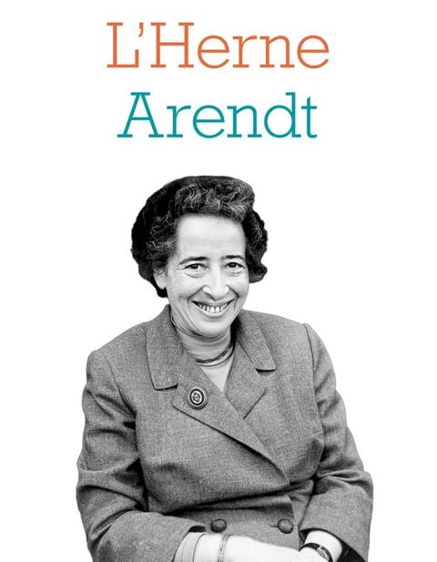 Cahier de L'Herne n°135 : Hannah Arendt(Kobo/電子書)