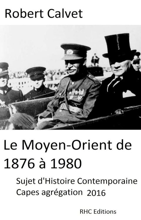 Le Moyen-Orient de 1876 &agrave; 1980(Kobo/電子書)