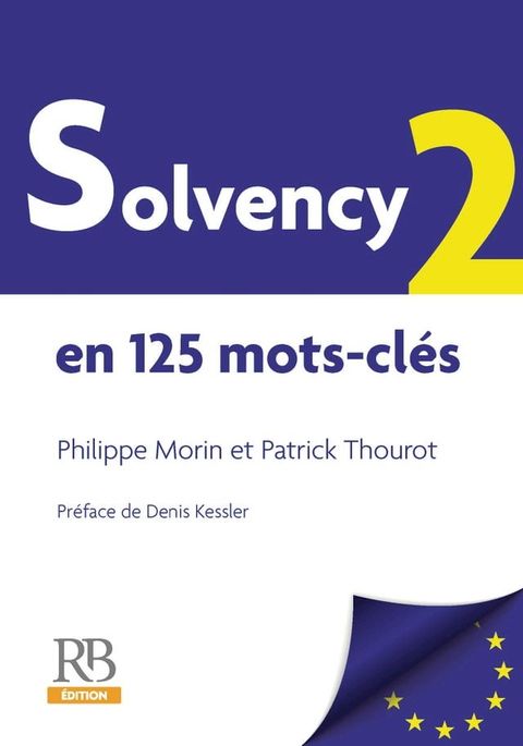 Solvency 2 en 125 mots-cl&eacute;s(Kobo/電子書)