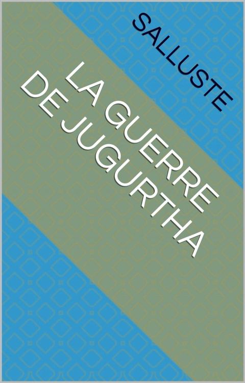 La Guerre de Jugurtha(Kobo/電子書)